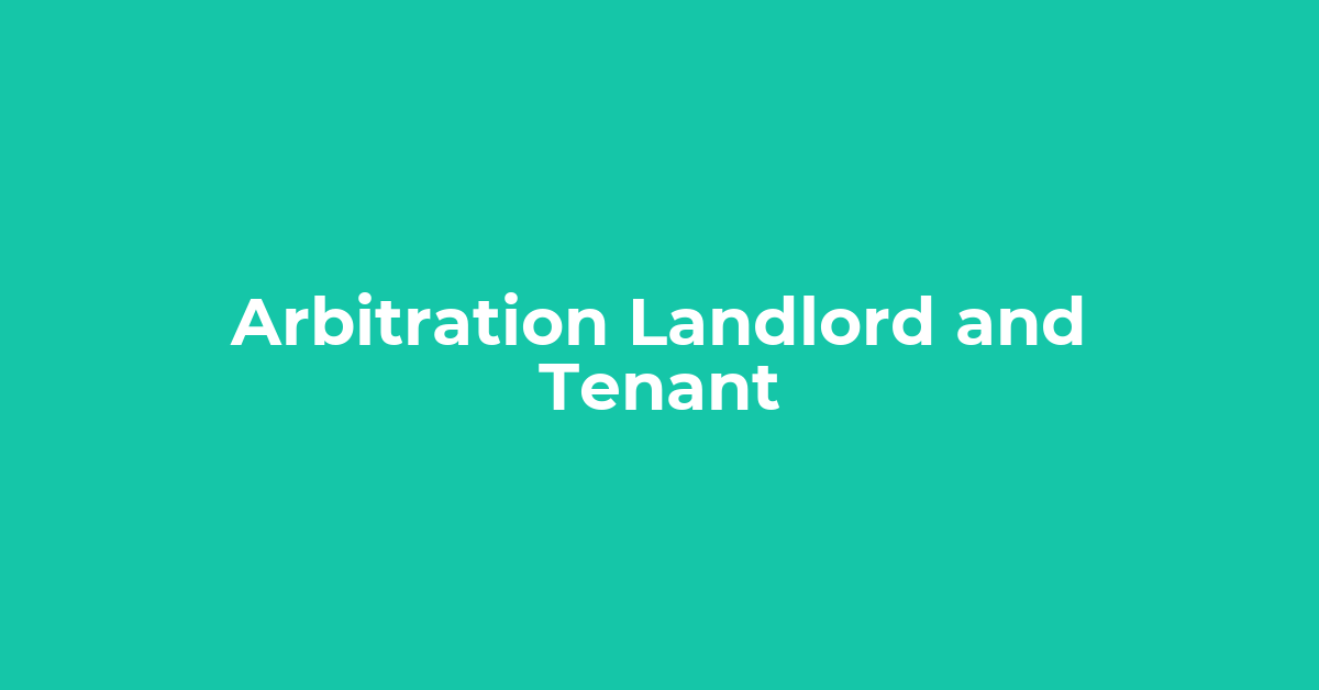 Arbitration Landlord and Tenant post