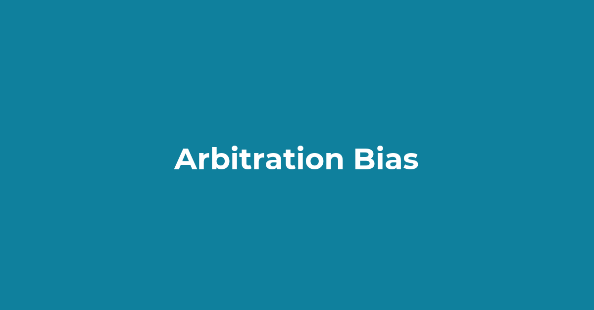 Arbitration Bias post