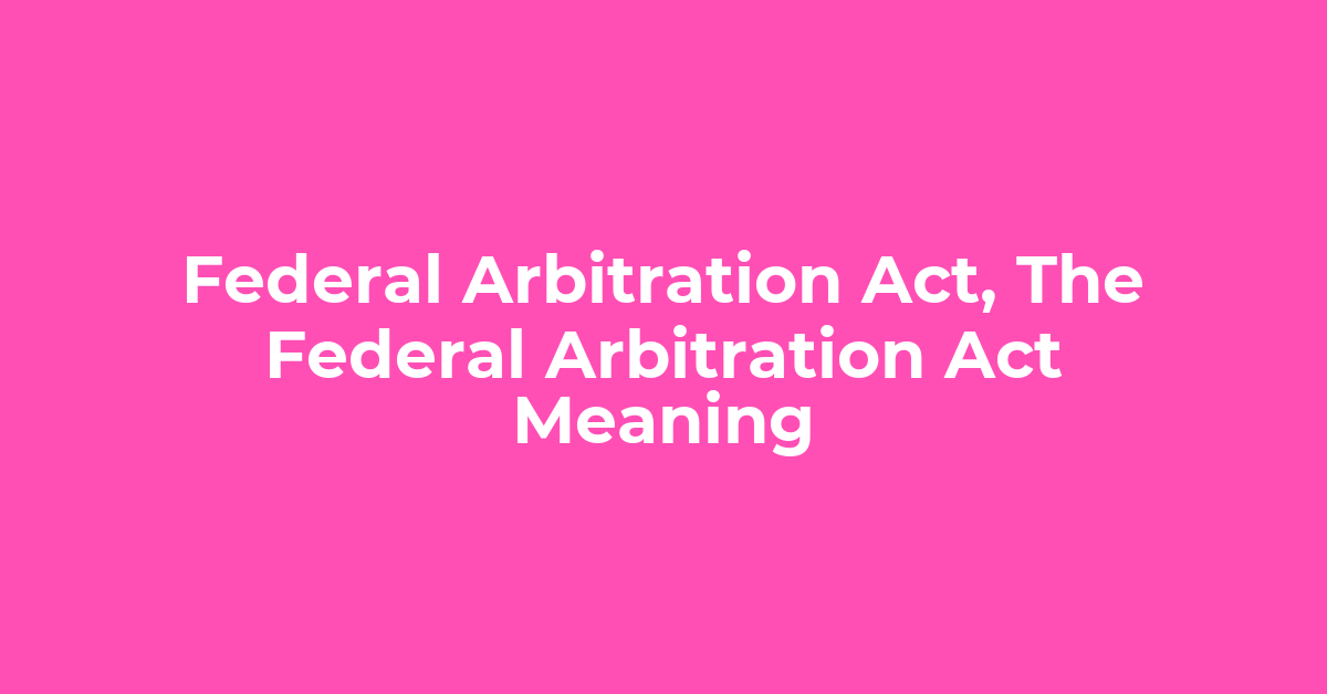 Federal Arbitration Act post