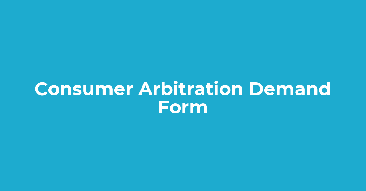 Consumer Arbitration Demand Form post