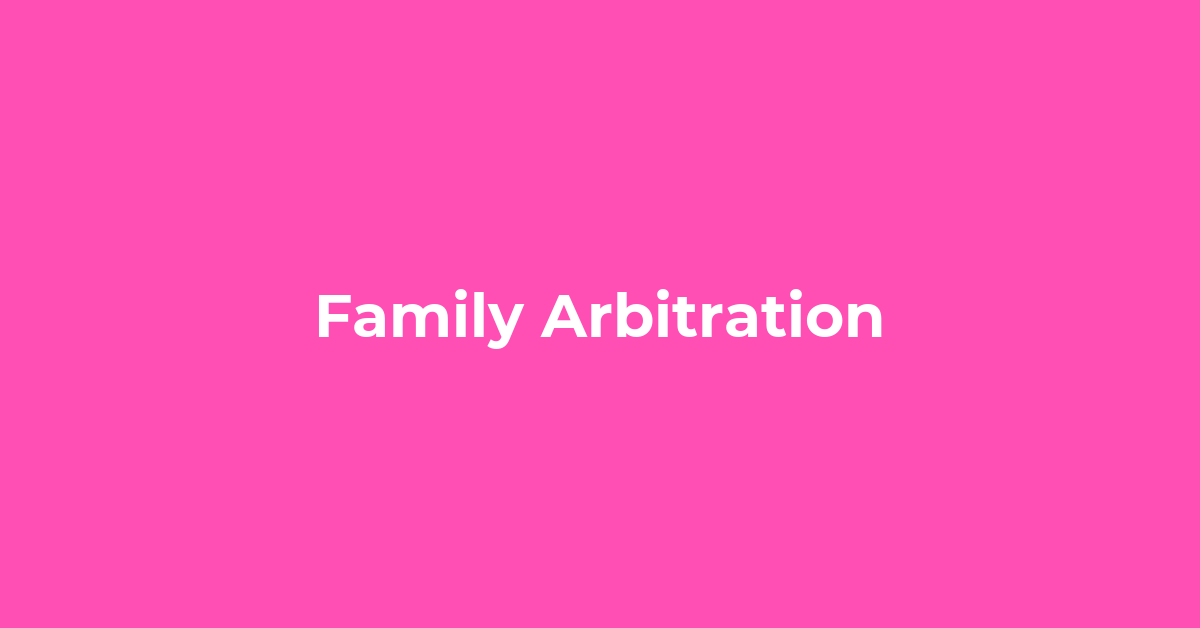 Practice Areas & Industries: Family Arbitration post