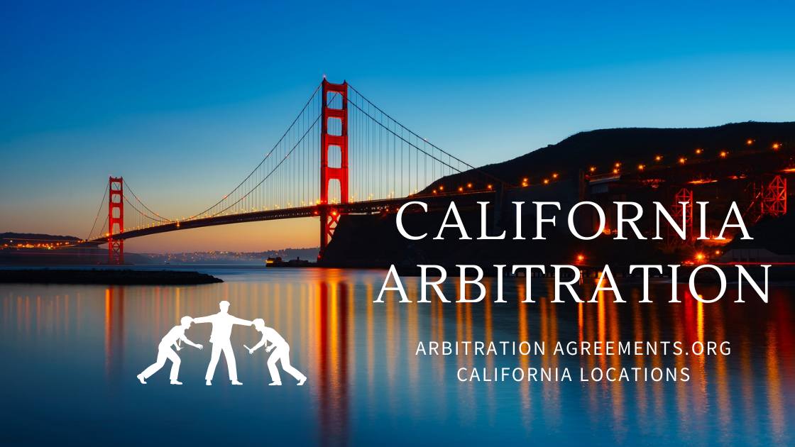 California Arbitration Arbitration Agreements California