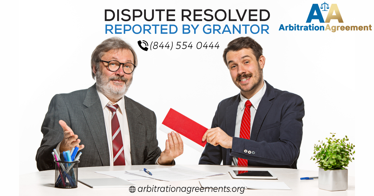 Dispute Resolved Reported By Grantor post