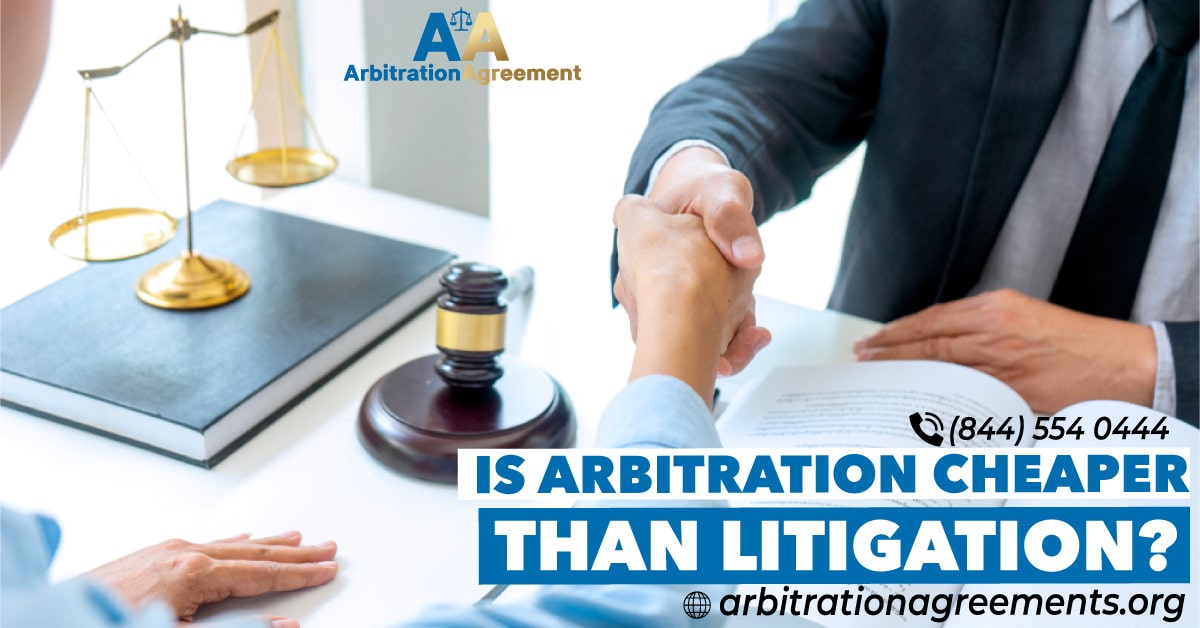 Is Arbitration Cheaper Than Litigation? post