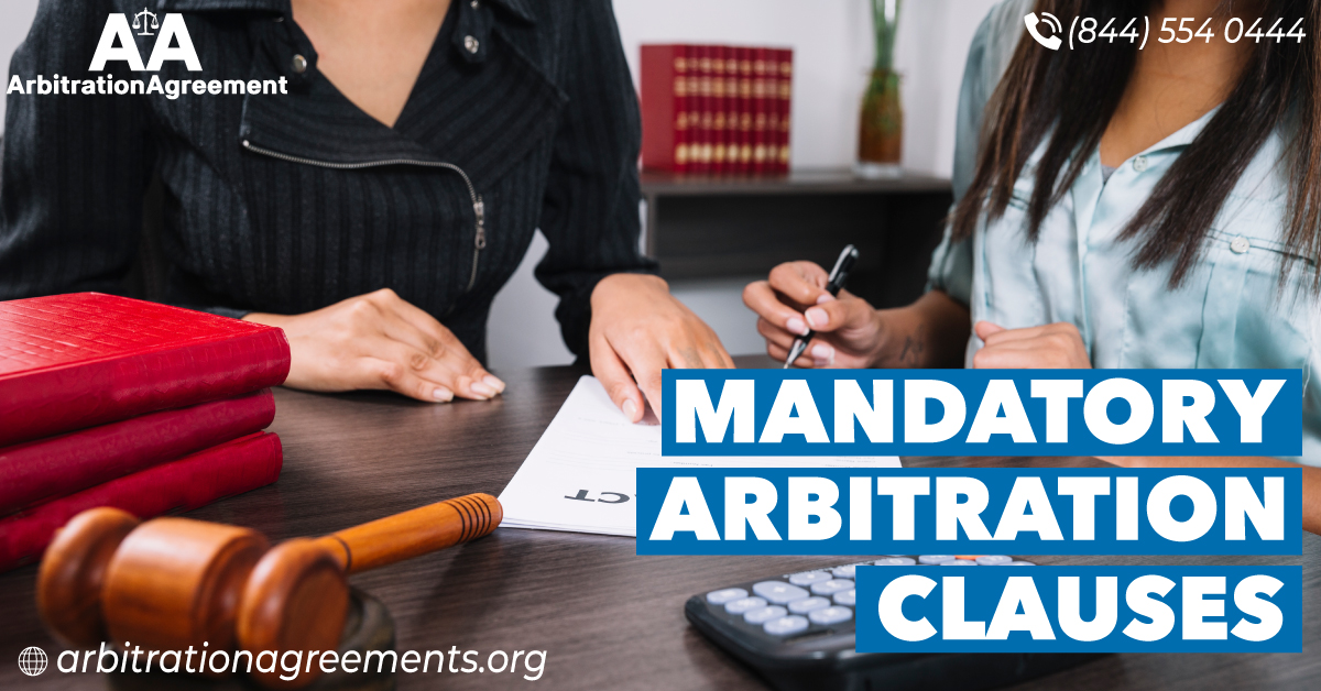 Mandatory Arbitration Clauses post