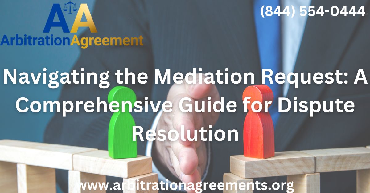 Navigating the Mediation Request: A Comprehensive Guide for Dispute Resolution post