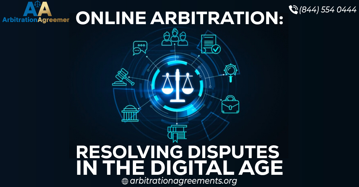 Online Arbitration: Resolving Disputes in the Digital Age post