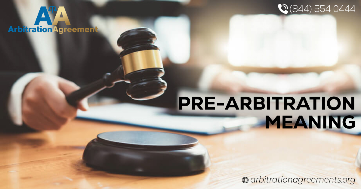 Pre Arbitration Meaning post