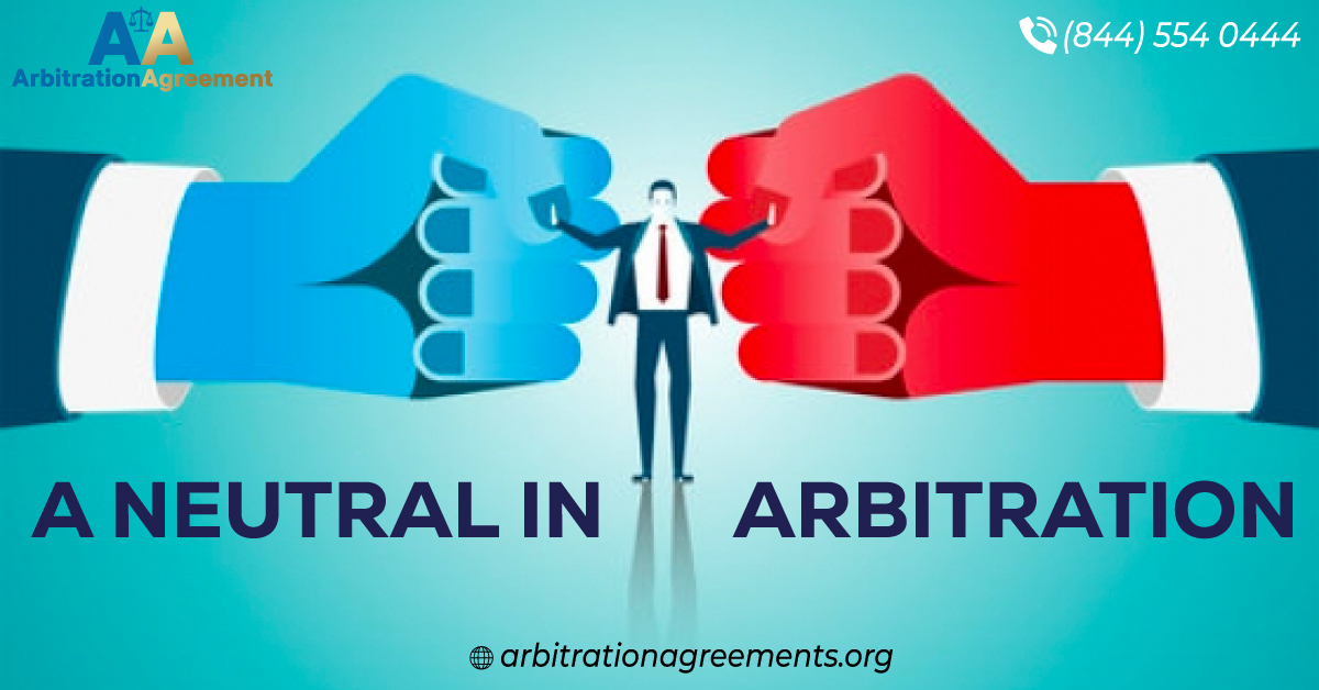 What is a Neutral in Arbitration? post