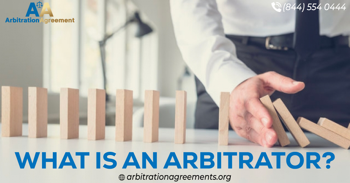 What Is an Arbitrator? (The Role & Responsibilities) post