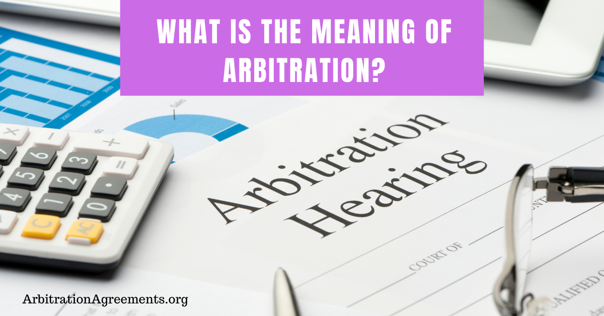 What Is the Meaning of Arbitration post