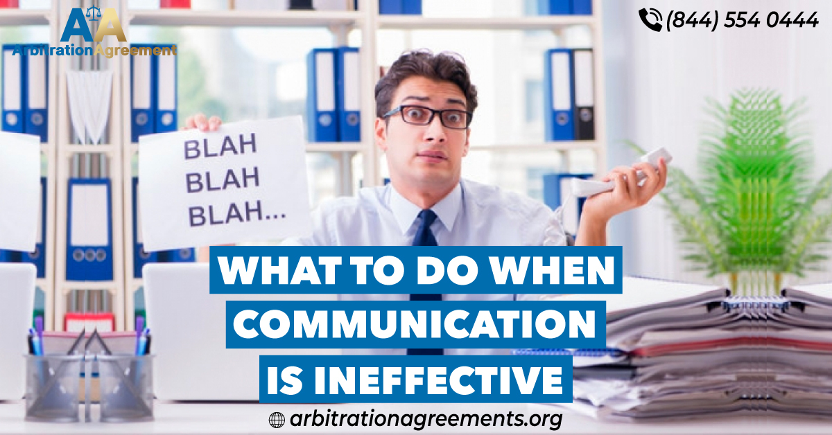 What to Do When Communication is Ineffective: Embracing Alternative Dispute Resolution