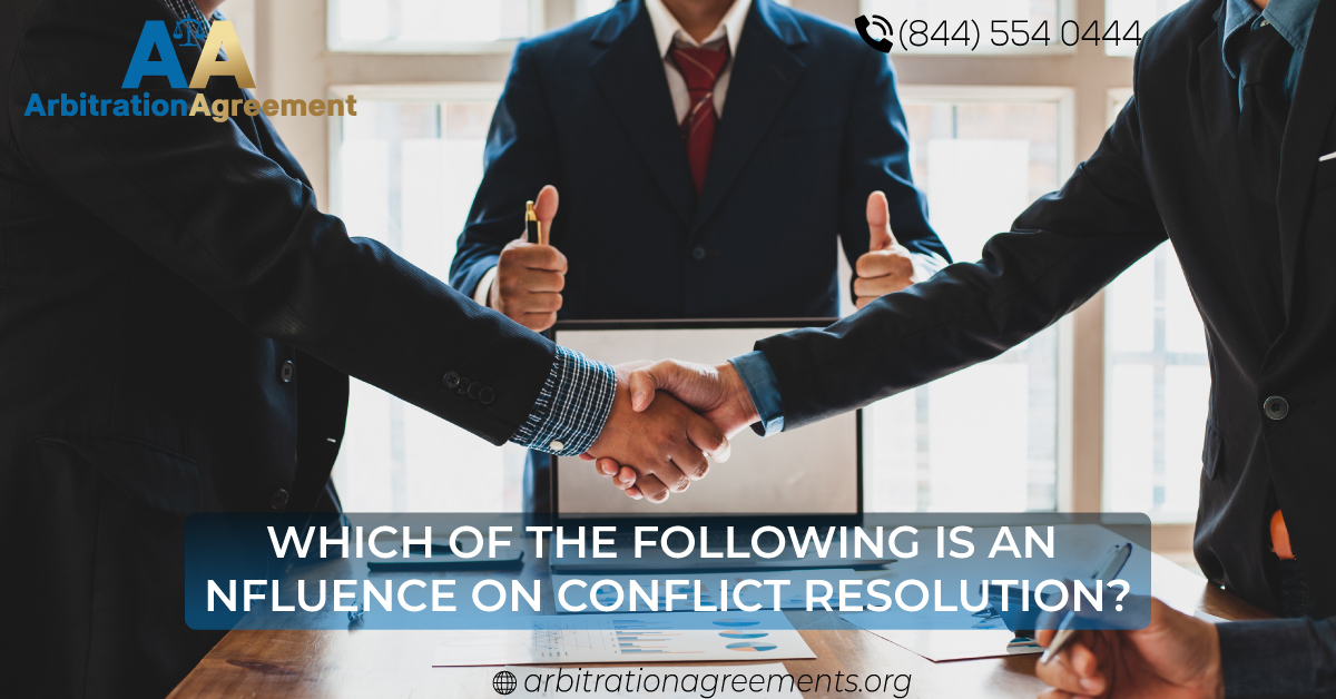 Which of the Following Is an Influence on Conflict Resolution? post